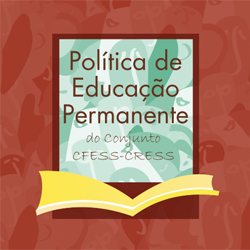Política de Educação Permanente do Conjunto CFESS CRESS