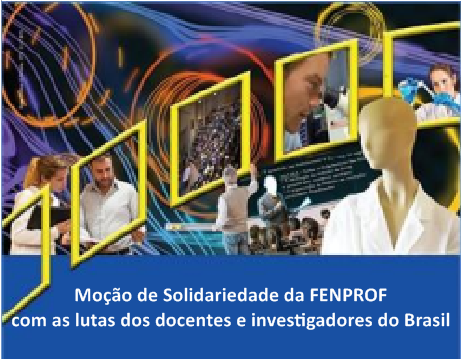 mocao de solidariedade da fenprof docentes e investigadores do brasil